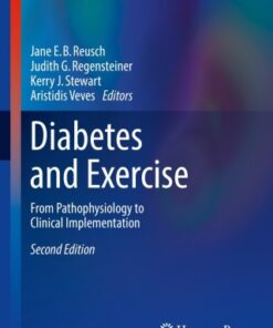 Diabetes and Exercise, From Pathophysiology to Clinical Implementation 2nd Edition - Original PDF