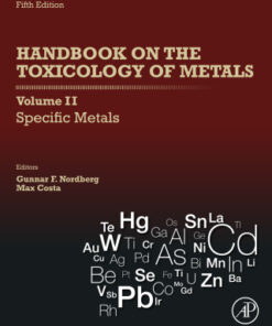 Handbook on the Toxicology of Metals: Volume II: Specific Metals, Volume II: Specific Metals 5th Edition - Original PDF