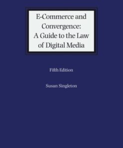 E-Commerce and Convergence: A Guide to the Law of Digital Media 5th Edition - Original PDF