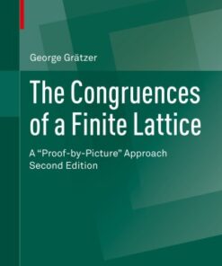 The Congruences of a Finite Lattice, A "Proof-by-Picture" Approach 2nd Edition - Original PDF