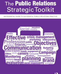 The Public Relations Strategic Toolkit, An Essential Guide to Successful Public Relations Practice 2nd Edition - Original PDF