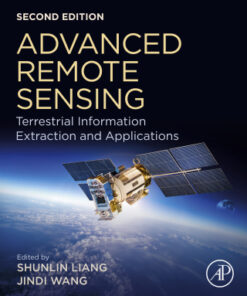 Advanced Remote Sensing: Terrestrial Information Extraction and Applications 2nd Edition - Original PDF