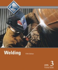 Welding Level 3 Trainee Guide 5th Edition - Original PDF