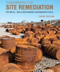 Fundamentals of Site Remediation 3rd Edition by John Pichtel - Original PDF