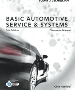 Today's Technician: Basic Automotive Service and Systems, Classroom Manual and Shop Manual 5th Edition - Original PDF