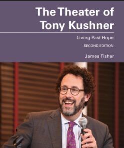 The Theater of Tony Kushner, Living Past Hope 2nd Edition - Original PDF
