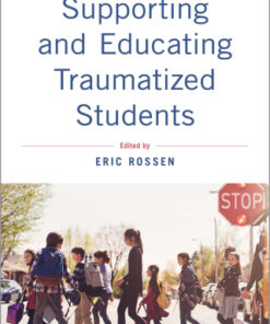 Supporting and Educating Traumatized Students, A Guide for School-Based Professionals 2nd Edition - Original PDF