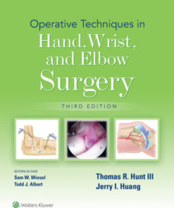 Operative Techniques in Hand, Wrist, and Elbow Surgery 3rd Edition - Original PDF