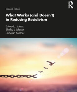 What Works (and Doesn't) in Reducing Recidivism 2nd Edition - Original PDF