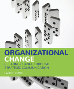 Organizational Change, Creating Change Through Strategic Communication 2nd Edition - Original PDF