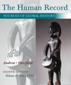 The Human Record: Sources of Global History, Volume II: Since 1500 8th Edition - Original PDF