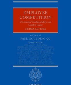 Employee Competition: Covenants, Confidentiality, and Garden Leave 3rd Edition - Original PDF