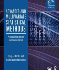 Advanced and Multivariate Statistical Methods: Practical Application and Interpretation 6th edition - Original PDF