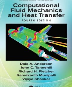 Computational Fluid Mechanics and Heat Transfer 4th Edition - Original PDF