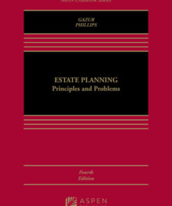 Estate Planning: Principles and Problems 4th Edition - Original PDF