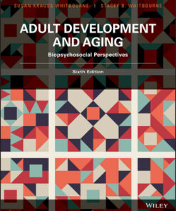 Adult Development and Aging: Biopsychosocial Perspectives 6th Edition - Original PDF