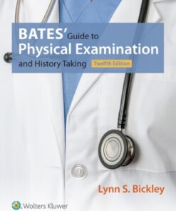 Bates' Guide to Physical Examination and History Taking 12th Edition - Original PDF