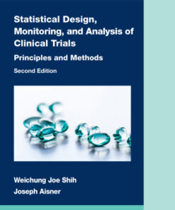 Statistical Design, Monitoring, and Analysis of Clinical Trials: Principles and Methods 2nd Edition - Original PDF
