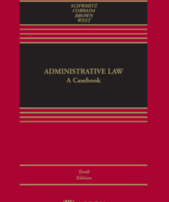 Administrative Law: A Casebook 10th Edition - Original PDF
