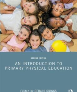 An Introduction to Primary Physical Education 2nd Edition - Original PDF