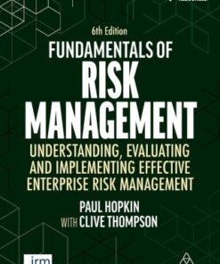 Fundamentals of Risk Management: Understanding, Evaluating and Implementing Effective Enterprise Risk Management 6th Edition - Original PDF