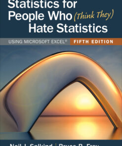 Statistics for People Who (Think They) Hate Statistics: Using Microsoft Excel 5th Edition - Original PDF
