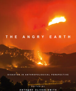 The Angry Earth, Disaster in Anthropological Perspective 2nd Edition - Original PDF