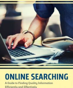 Online Searching: A Guide to Finding Quality Information Efficiently and Effectively 2nd Edition - Original PDF