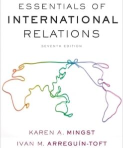 Essentials of International Relations 7th edition by Karen A Mingst - Original PDF