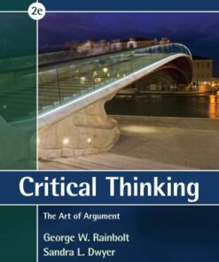 Critical Thinking: The Art of Argument 2nd Edition 2nd Edition - Original PDF