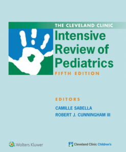 The Cleveland Clinic Intensive Review of Pediatrics 5th Edition - Original PDF