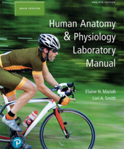 Human Anatomy & Physiology Laboratory Manual, Main Version 12th Edition - Original PDF