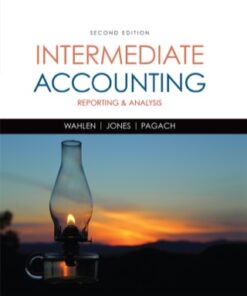 Intermediate Accounting: Reporting and Analysis 2nd Edition - Original PDF