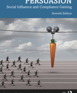 Persuasion: Social Influence and Compliance Gaining 7th Edition - Original PDF