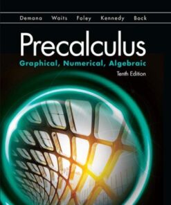 Precalculus: Graphical, Numerical, Algebraic 10th Edition - Original PDF