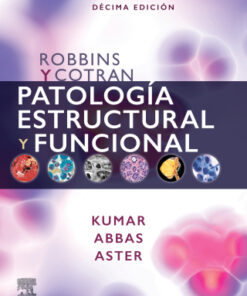 Robbins y Cotran. Patología estructural y funcional 10th Edition - Original PDF