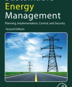 Sustainable Energy Management: Planning, Implementation, Control, and Security 2nd Edition - Original PDF