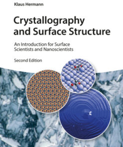 Crystallography and Surface Structure: An Introduction for Surface Scientists and Nanoscientists 2nd Edition - Original PDF