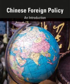 Chinese Foreign Policy, An Introduction 4th Edition - Original PDF