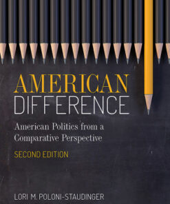 American Difference: A Guide to American Politics in Comparative Perspective 2nd Edition - Original PDF