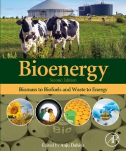 Bioenergy: Biomass to Biofuels and Waste to Energy 2nd Edition - Original PDF