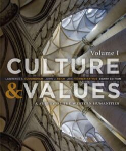 Culture and Values: A Survey of the Western Humanities, Volume 1 8th Edition - Original PDF