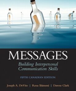 Messages: Building Interpersonal Communication Skills (Canadian Edition) 5th Edition - Original PDF