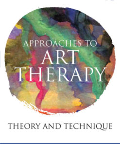 Approaches to Art Therapy: Theory and Technique 3rd Edition - Original PDF