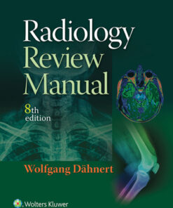 Radiology Review Manual 8th Edition by Wolfgang F. Dahnert - Original PDF