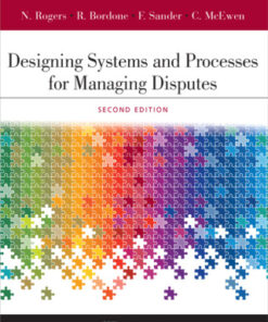 Designing Systems and Processes for Managing Disputes 2nd Edition - Original PDF