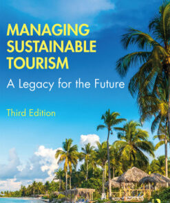 Managing Sustainable Tourism: A Legacy for the Future 3rd Edition - Original PDF