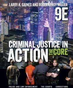 Criminal Justice in Action: The Core 9th Edition - Original PDF