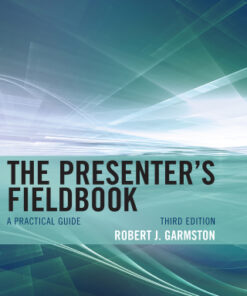 The Presenter's Fieldbook, A Practical Guide 3rd Edition - Original PDF