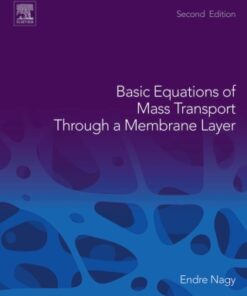 Basic Equations of Mass Transport Through a Membrane Layer 2nd Edition - Original PDF